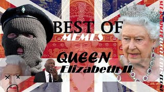 BEST OF Queen Elizabeth II Memes | SudanesischeBlockhüttenFront