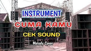 CEK SOUND - CUMA KAMU - COVER MELODY