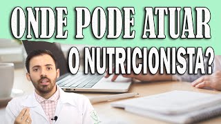 Áreas de atuação de um nutricionista!