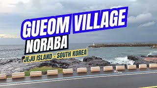 Gueom Village, Jeju Island, South Korea