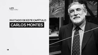 Late Tributario E04 | Invitado: Senador Carlos Montes - 10 de septiembre, 19:30 hrs.