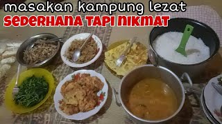 MAKAN-MAKAN DI RUMAH SAHABAT !! MASAKAN KAMPUNG, SEDERHANA TAPI NIKMAT !!