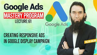 Google Ads Tutorial | Responsive Ads in Google Display Campaign l Digital Marketing | Lecture 61