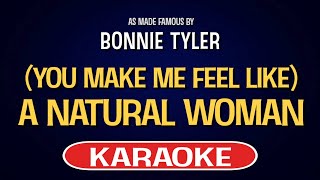 Bonnie Tyler - (You Make Me Feel Like) A Natural Woman (Karaoke Version)