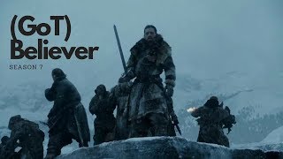 Game of Thrones - Believer (s7)