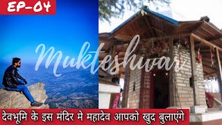 E04 Kumaun Safarnama | Mukteshwar to Bhimtal | Mukteshwar Mahadev | Boating