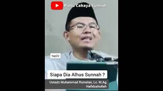 Siapa Dia Ahlus Sunnah? || Ustadz Muhammad Romelan, Lc. M.Ag. Hafidzahullah #shorts