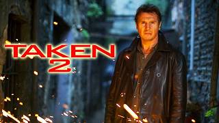 Taken 2 2012 Action/Thriller Full Movie Facts & Review | Liam Neeson, Famke Janssen, Maggie Grace