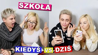 SZKOŁA: Kiedyś VS Dziś