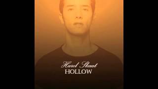 Harel Skaat Hollow