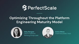 [Webinar] Optimizing Throughout the Platform Engineering Maturity Model with Abby Bangser