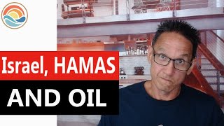 Israel, HAMAS And Oil Prices