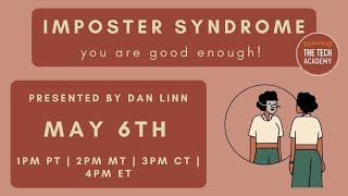 Tech-Talk with Dan Linn: Imposter Syndrome