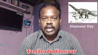 Dinosaur Day | Bruhathkayosaurus | Tamilnadu