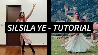 Silsila Ye Chaahat Ka | TUTORIAL | Munira Choreography