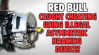 Red Bull CAUGHT CHEATING Using An ILLEGAL Asymmetric Braking System?!