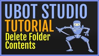 UBot Studio Tutorial: Delete Folder Contents (Command)