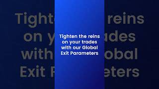 Trade like a PRO with Global Exit Parameters | uTrade Algos