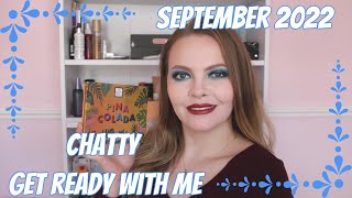 CHATTY GET READY WITH ME SEPTEMBER 2022 | HIGH END V DRUG STORE | THE BEAUTY CROP | Effys Place