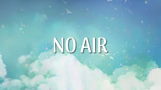 No Air (Official Lyric Video)