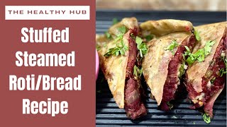 STUFFED STEAM BREAD RECIPE |VEGETABLE STUFF |THE HEALTHY HUB