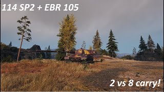 World of Tanks 114 SP2, EBR 105 [2 vs 8 carry]