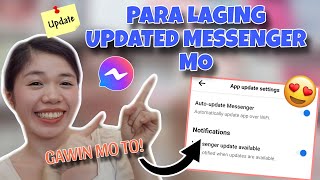 PAANO GAWING LAGING UPDATED ANG MESSENGER MO || PARA DI KA NAHUHULI SA BAGONG FEATURE NG MESSENGER!