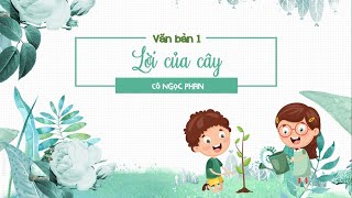 Bài 1. VB1: Lời của cây (Ngữ văn 7 _CTST)