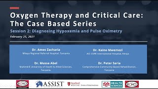 Tanzania-Kenya -Drs. Amos & Kaino - Oxygen Therapy & Critical Care - Session 2- Hypoxemia & Pulse Ox