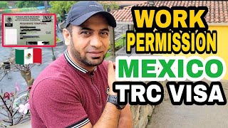 Mexico 🇲🇽 work permission TRC Visa