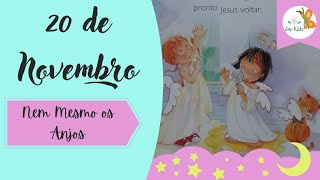 Nem mesmo os anjos😇Historinha infantil para dormir bíblica devocional infantil história dormir sono