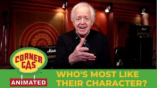 Which actor is most like their character on the show? | Corner Gas Fans Ask