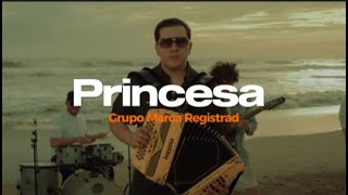 Grupo Marca Registrada - Princesa [Letra]