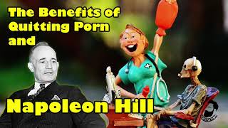 #010 The Benefits of Quitting PORN and Napoleon Hill