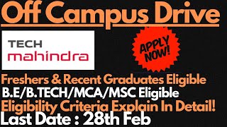 Tech Mahindra Hiring Freshers & Recent Graduates | Salary Upto 5.5 LPA | Last Date : 28th Feb🔥🔥