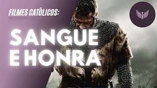 FILME: Sangue e Honra