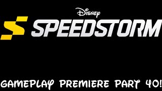 Disney Speedstorm Gameplay Premiere Part 40!