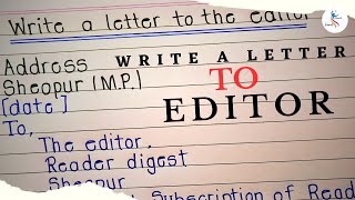 Write a letter to the editor , Readers digest requesting him to send you the magazine || letter