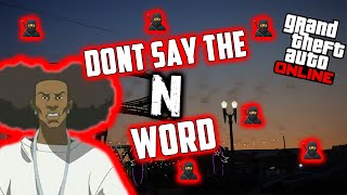 GAY THUG RECRUITS PARTNER TO STOP GUY FROM SAYING THE "N" WORD [GTA ONLINE VOICE TROLLING]