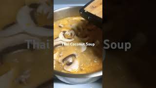 #Thai Coconut Soup #cooking #foodie #foodie #soupe #délicieux