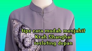 tips cara mudah menjahit Krah Shanghai resleting depan// cepat dan rapih @tipsseputarmenjahit