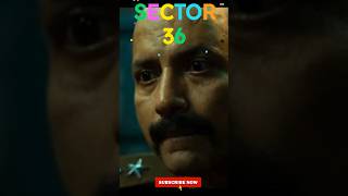 Sector 36 Movie Review! | Sector 36 Review! | Sector 36 Movie! | #shorts