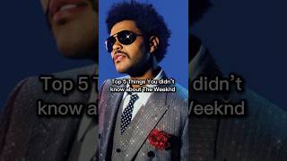 Top 5 things you didn’t know about The Weeknd #theweeknd #pop #miahmooooo