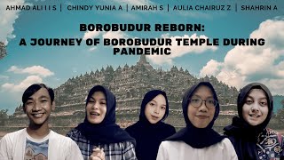 Borobudur Reborn: A Journey of Borobudur Temple During Pandemic (P3 Kelompok 1)