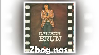 Dalibor Brun – Zbog nas [1080p 60fps]