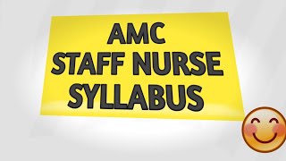 AMC STAFF NURSE SYLLABUS