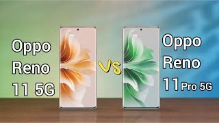 Oppo Reno series Comparision "Oppo Reno 11 vs Oppo Reno 11 Pro: Which is the Better Choice?"