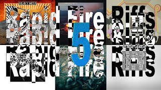 Rapid Fire Riffs 5