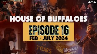 House Of Buffaloes - Ep 16 | Kantaal | 13 Years of WBE | 2 Years of WBM | Narration | Birthdays