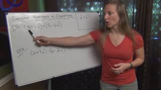 Complex Numbers & Operations